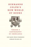 Jose Maria Perez Fernandez 279639, Edward Wilson-Lee 252269 - Hernando Colon's New World of Books: Toward a Cartography of Knowledge.