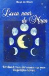 Ruut de Kloet - Leven naar de maan