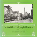 Feringa, M.M.S. / Voet, H.A. - De stadsdriehoek van Rotterdam. Deel 1. Tussen hofplein, Oppert, Grotekerkplein, St. Laurensstraat en Coolsingel