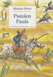 Mous, Mirjam - Pistolen Paula