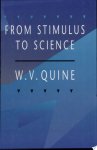 Willard van Orman Quine - From Stimulus to Science