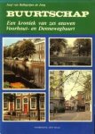 BALLEGOIJEN DE JONG, JUUF VAN (samenstelling en redactie) - Buurtschap. Een kroniek van zes eeuwen Voorhout- en Dennewegbuurt