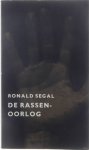 Segal Ronald - De Rassenoorlog