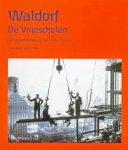 Hofrichter, Hansjörg - Waldorf. De Vrije Scholen. De geschiedenis van een naam
