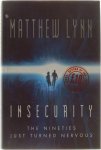 Matthew Lynn - Insecurity