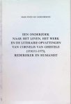 Mireille Vinck-Van Caekenberghe - EEN ONDERZOEK NAAR HET LEVEN, HET WERK EN DE LITERAIRE OPVATTINGEN VAN CORNELIS VAN GHISTELE ( 1510/11 - 1573), REDERIJKER EN HUMANIST