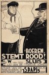 (ROT, Jan). W. van der SLUIS - Boeren, stemt rood!