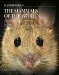 Wilson, Don E. e.a. - Handbook of the Mammals of the World Volume 1 t/m 9 complete serie