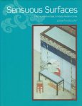 HAY, Jonathan - Sensuous Surfaces - The Decorative Object in Early Modern China.