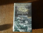 Megellas, J. - De weg naar Berlijn Megellas, J. - De weg naar Berlijn