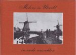 Visser, H.A - Molens in Utrecht in oude Ansichten