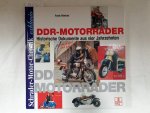 Rönicke, Frank: - DDR-Motorräder - Historische Dokumente aus vier Jahrzehnten :