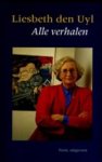 Liesbeth Den Uyl - Alle verhalen