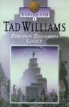 Williams, Tad - Zee van zilveren licht (Otherland #4)