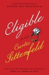 Sittenfeld, Curtis - Eligible A Modern Retelling of Pride and Prejudice