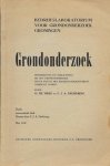 O. de Vries en F.J.A. Dechering - Bedrijfslaboratorium voor grondonderzoek Groningen