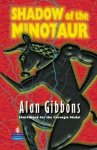 Alan Gibbons - Shadow of the Minotaur