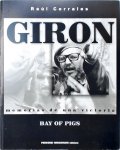 Raul Corrales - Giron - Memorias De Una Victoria : Bay of pigs