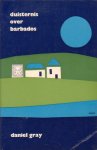 Gray, Daniel - Duisternis over Barbados