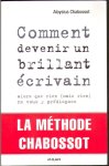 Chabossot, Aloysius - Comment devenir un brillant ecrivain