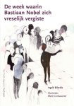 Ingrid Bilardie - De week waarin Bastiaan Nobel zich vreselijk vergiste / Troef-reeks