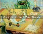 Fred Leeman 62328, Paul Fagel 62329, Hennie EtAl Jaspers - Aan tafel met Van Gogh
