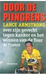 Armstrong, Lance - with Sally Jenkins - Door de pijngrens - Lance Armstrong over zijn gevecht tegen kanker  en winnen van Tour