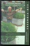 Steve Lerner - Eco-pioneers : practical visionaries solving today's environmental problems Steve Lerner - Eco-pioneers : practical visionaries solving today's environmental problems