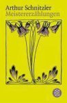 Arthur Schnitzler - Meistererzahlungen