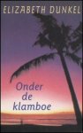 Dunkel, Elizabeth - Onder de klamboe