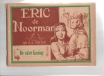Kresse,Hans G. - Eric de Noorman De valse koning
