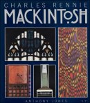 Jones, Anthony - Charles Rennie Mackintosh