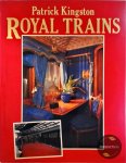 Kingston, Patrick and Kichenside, Geoffrey - Royal Trains