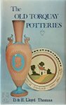 David Lloyd Thomas ,  E. Lloyd Thomas - The Old Torquay Potteries, from Castle to Cottage