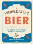 Webb, Tim, Beaumont, Stephen - De wereldatlas Bier / de gids voor 's werelds bekendste biersoorten