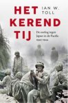 Ian W. Toll - Het kerend tij - De oorlog tegen Japan in de Pacific 1942-1944