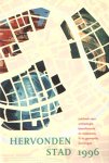 Loenen e.a. (Redactie), H.W.W. van - Hervonden stad 1996. Jaarboek voor archeologie, bouwhistorie en restauratie in de gemeente Groningen