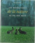 Pierre Pellerin Marc Giraud - Les rendez-vous de la nature au fil des mois