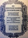 Pannekoek, G.H. - De toegepaste kunsten in Nederland : een reeks monografieen over hedendaagsche sier- en nijverheidskunst. De verluchting van het boek