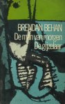 Behan, Brendan - De man van morgen / De gijzelaar (toneel)