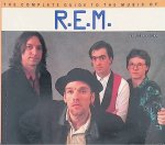 Hogan, Peter - The Complete Guide to the Music of R.E.M.