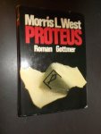 WEST, MORRIS L., - Proteus. Roman.
