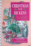 Dickens, Cedric - Christmas with Dickens: The Story of A Christmas Carol Specially Edited to be Read Aloud Over Food and Drink Among Friends