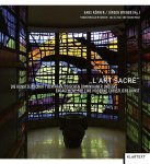 Hans Körner, Jürgen Wiener, Julie Laval, Malin Manz - L'Art Sacré Die Kunstzeitschrift der französischen Dominikaner und das Engagement für eine moderne christliche Kunst