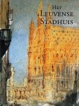 Maurits Smeyers, Rita van Dooren - Het Leuvense stadhuis tentoonstellingscatalogus