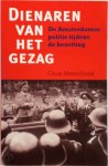 Guus Meershoek - Dienaren van het gezag De Amsterdamse politie tijdens de bezetting