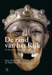 Jona Lendering & Arjen Bosman - De rand van het Rijk. De Romeinen en de Lage Landen