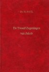 Paul, Ds. H. - Paul, Ds. H.-De Twaalf Zegeningen van Jakob