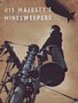 Auteur onbekend - His Majesty's Minesweepers