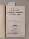 Dersiph, Erich: - Die Formen des direkten Warenaustausches im internationalen Handelsverkehr in den Jahren 1930/33.